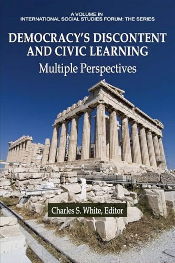 Democracy's Discontent And Civic Learning Democracy's Discontent And Civic Learning: Multiple Perspectives Multiple Perspectives-..
