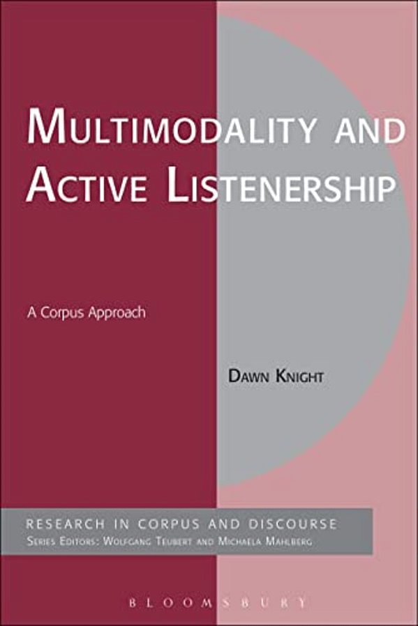Multimodality And Active Listenership: A Corpus Approach-..