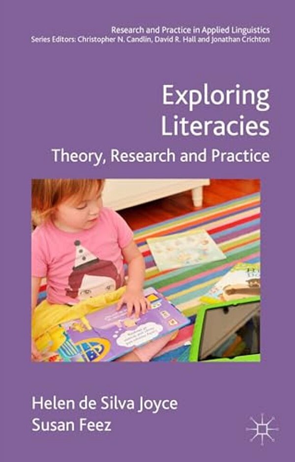 Exploring Literacies: Theory, Research And Practice-..