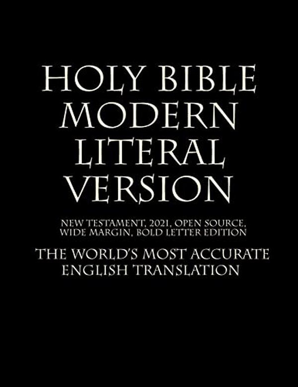 Holy Bible - Modern Literal Version-..