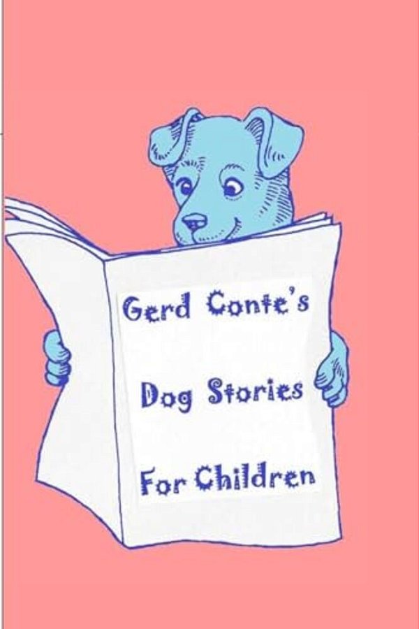 Gerd Conte's Dog Stories For Children-..