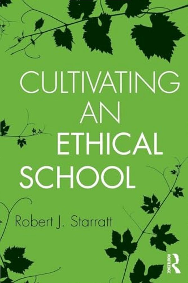 Cultivating An Ethical School-..