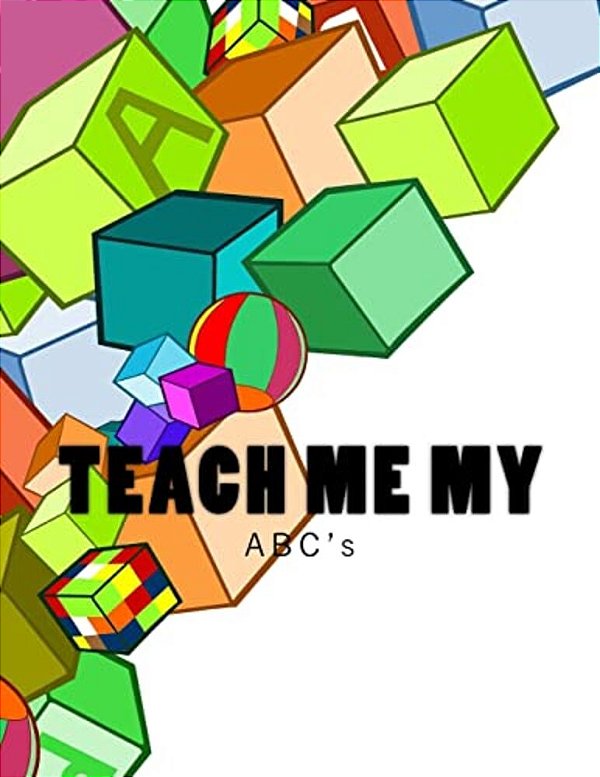 Teach Me My: Abc's-..