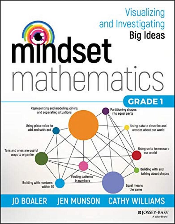 Mindset Mathematics: Visualizing And Investigating Big Ideas, Grade 1-..