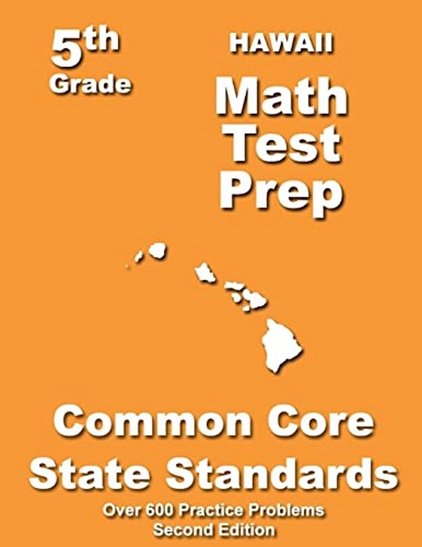Hawaii 5Th Grade Math Test Prep: Common Core Learning Standards-..
