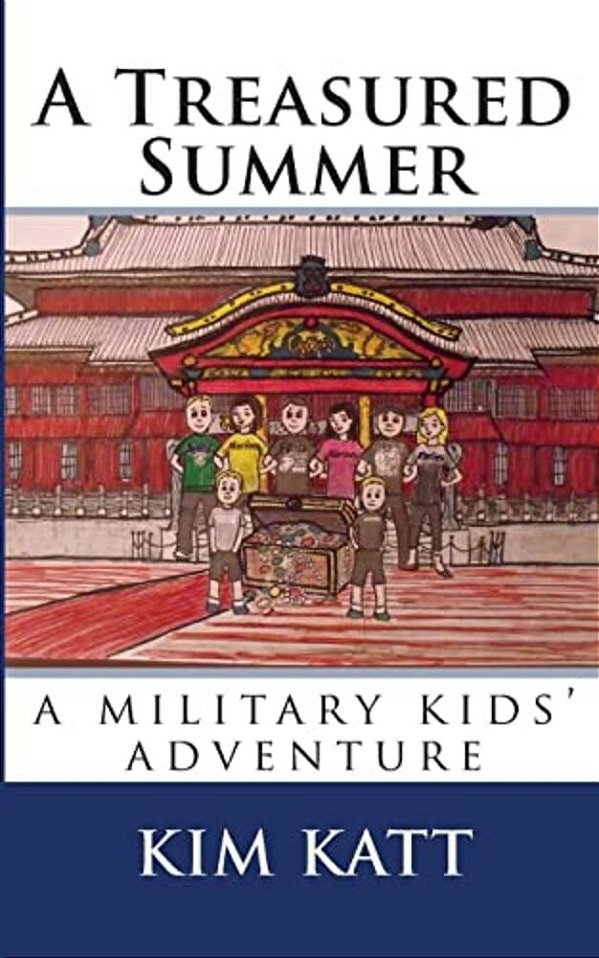 A Treasured Summer: (A Military Kids' Adventure)-..