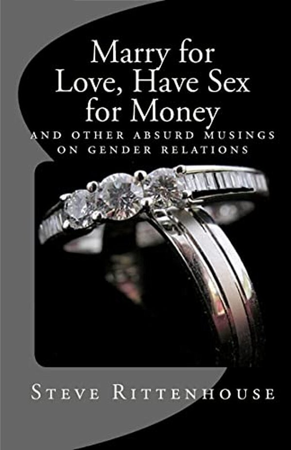 Marry For Love, Have Sex For Money-..