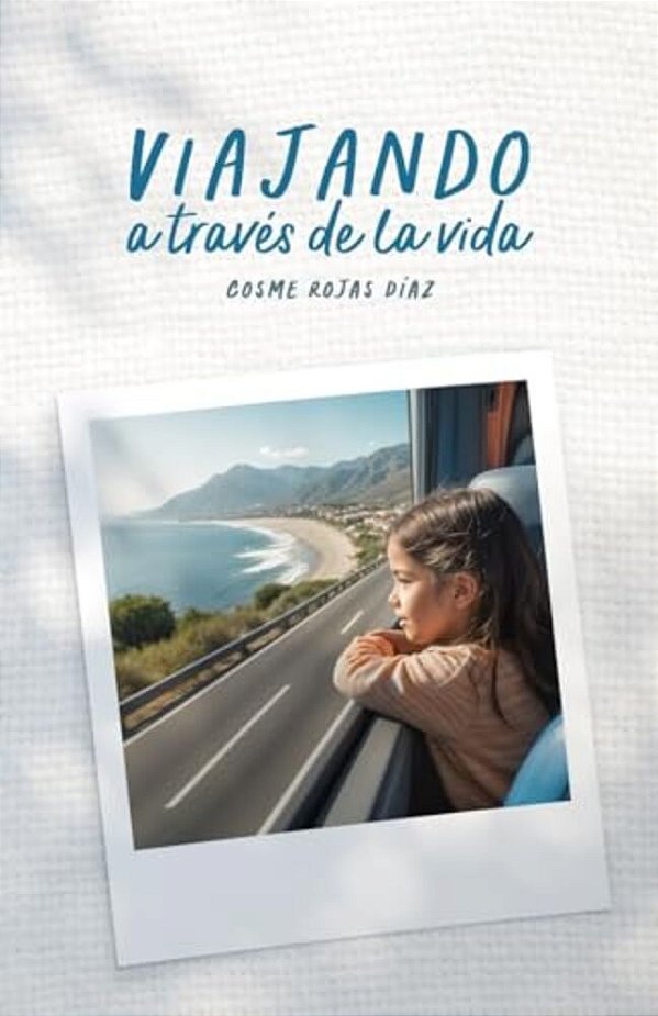 Viajando A Traves De La Vida-..