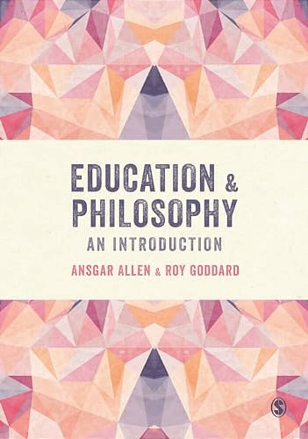Education And Philosophy: An Introduction-..