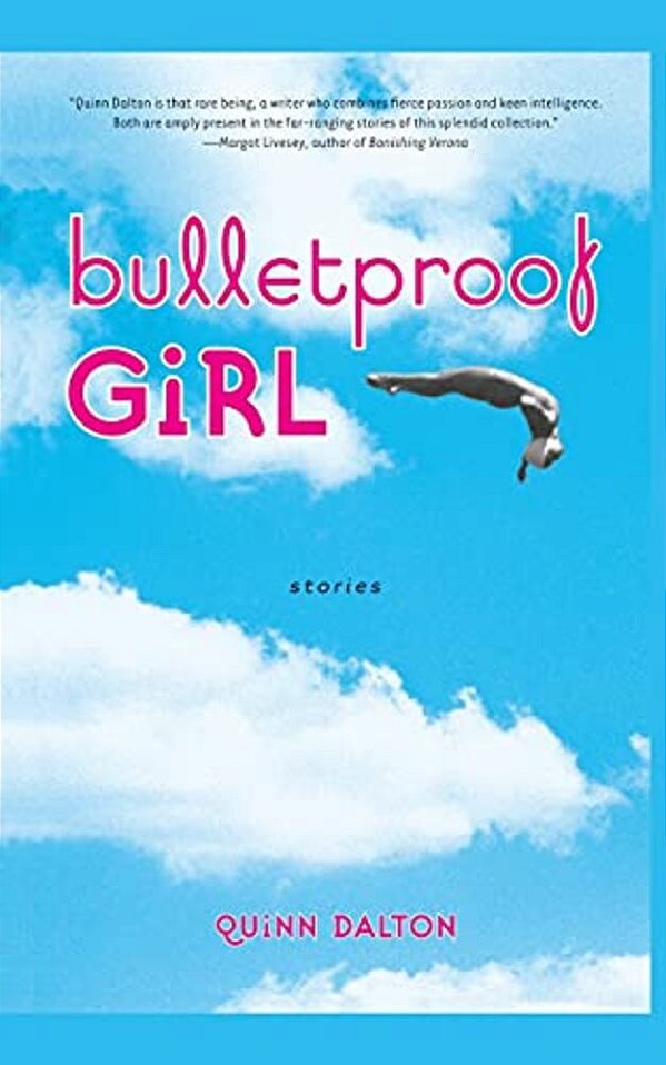 Bulletproof Girl: Stories-..