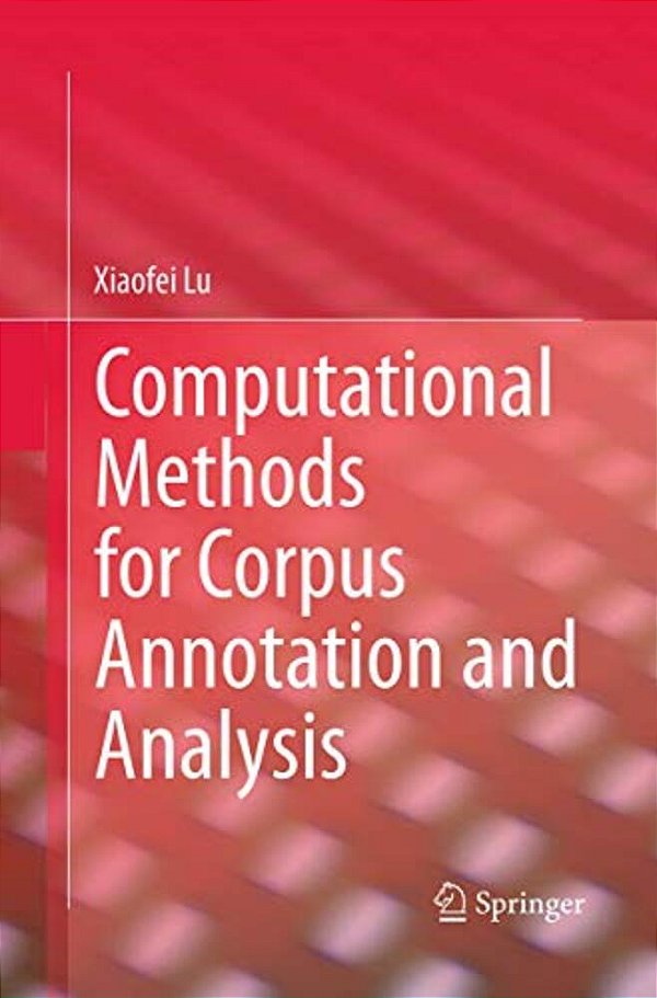 Computational Methods For Corpus Annotation And Analysis-..