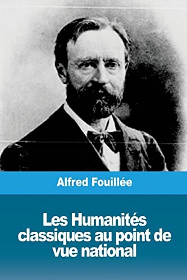 Les Humanités Classiques Au Point De Vue National-..