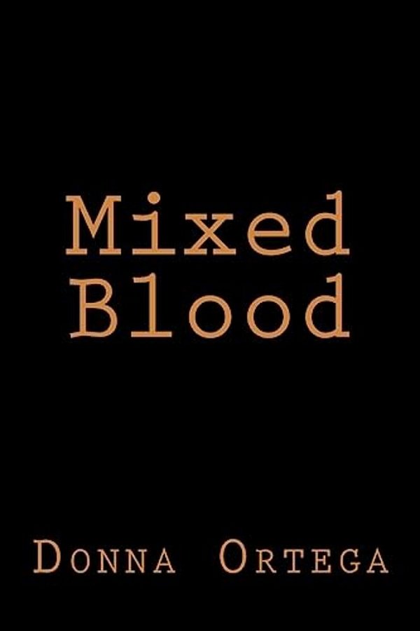 Mixed Blood-..