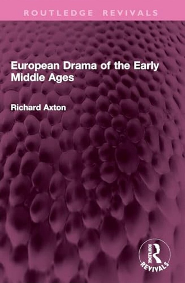 European Drama Of The Early Middle Ages-..