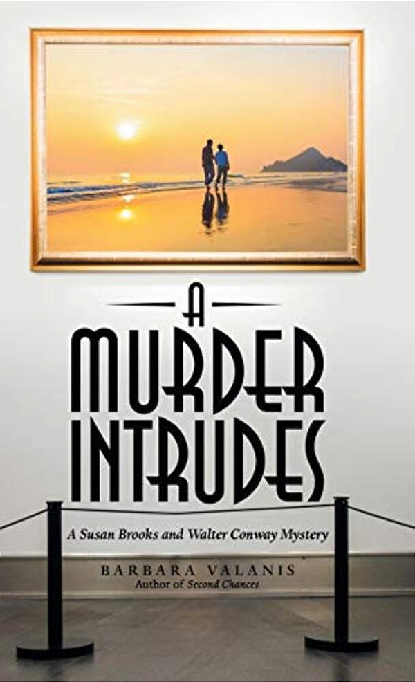 A Murder Intrudes: A Susan Brooks And Walter Conway Mystery-..