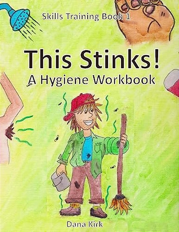 This Stinks: A Hygiene Workbook-..