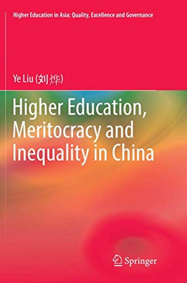 Higher Education, Meritocracy And Inequality In China-..