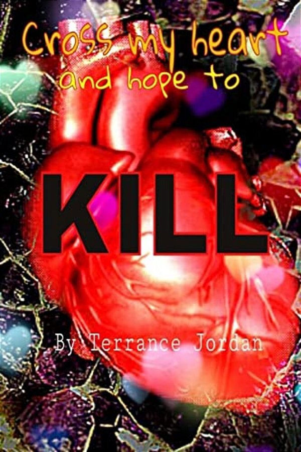 Cross My Heart And Hope To Kill-..