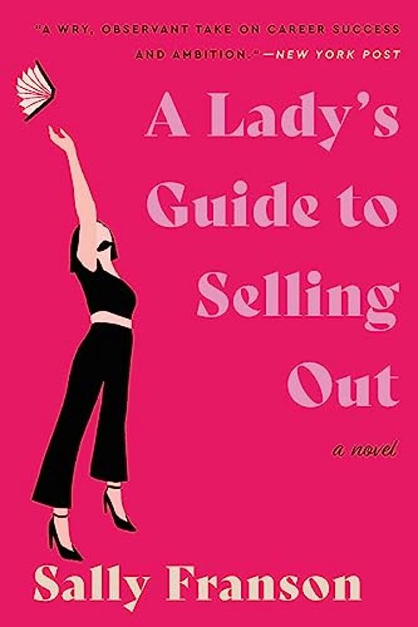 A Lady's Guide To Selling Out-..