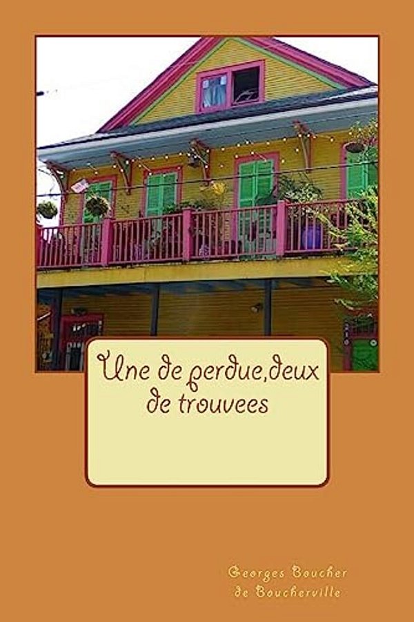Une De Perdue, Deux De Trouvees-..