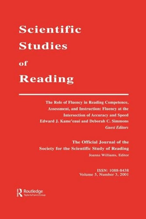 The Role Of Fluency In Reading Competence, Assessment, And Instruction: Fluency At The Intersection Of Accuracy And Speed: A Special Issue Of Scientif-..
