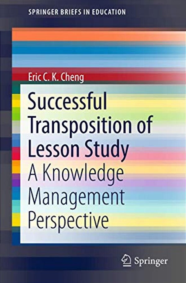 Successful Transposition Of Lesson Study: A Knowledge Management Perspective-..