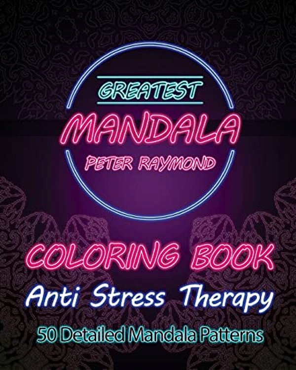 Anti Stress Therapy Coloring Book: 50 Detailed Mandala Patterns-..