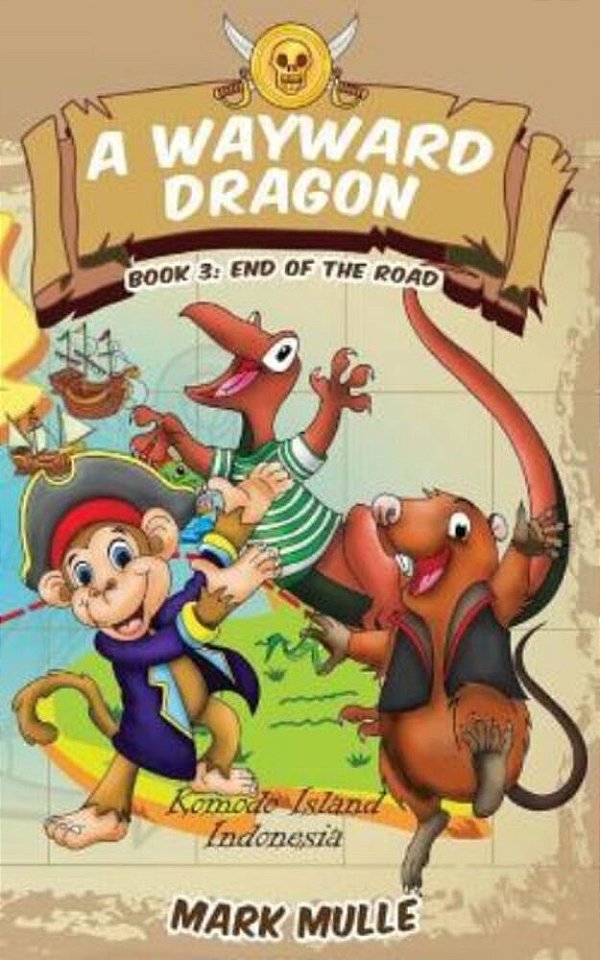 A Wayward Dragon (Book 3): End Of The Road-..