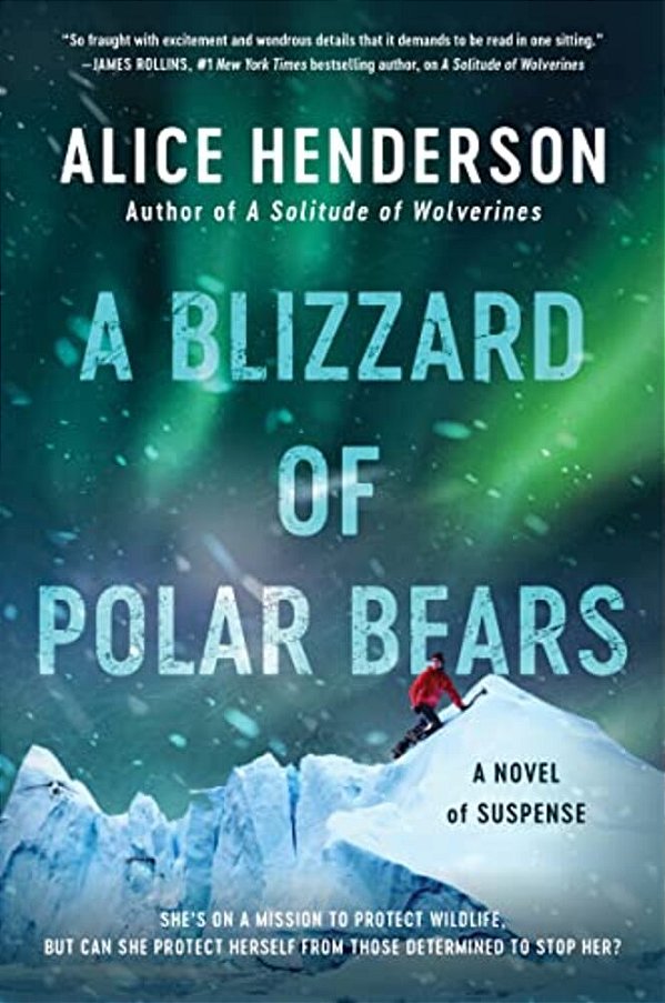 A Blizzard Of Polar Bears: A Novel Of Suspense-..