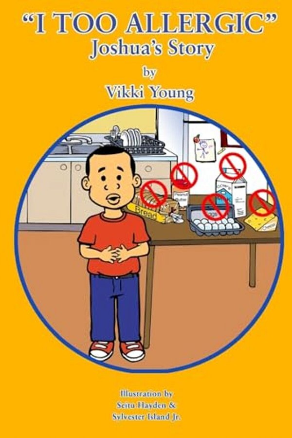 I Too Allergic: Joshua's Story: Joshua's Story-..
