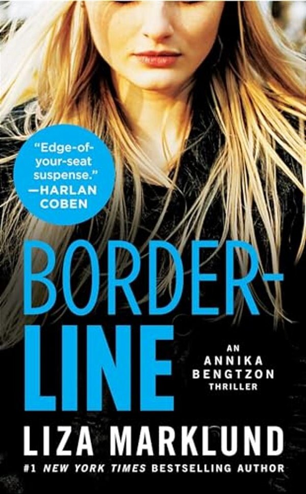 Borderline: An Annika Bengtzon Thrillervolume 5-..