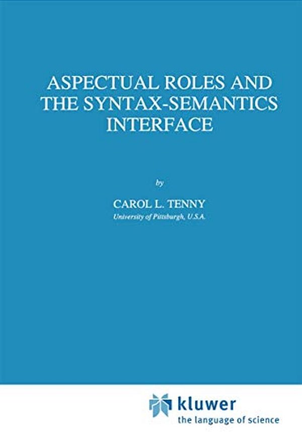 Aspectual Roles And The Syntax-Semantics Interface-..