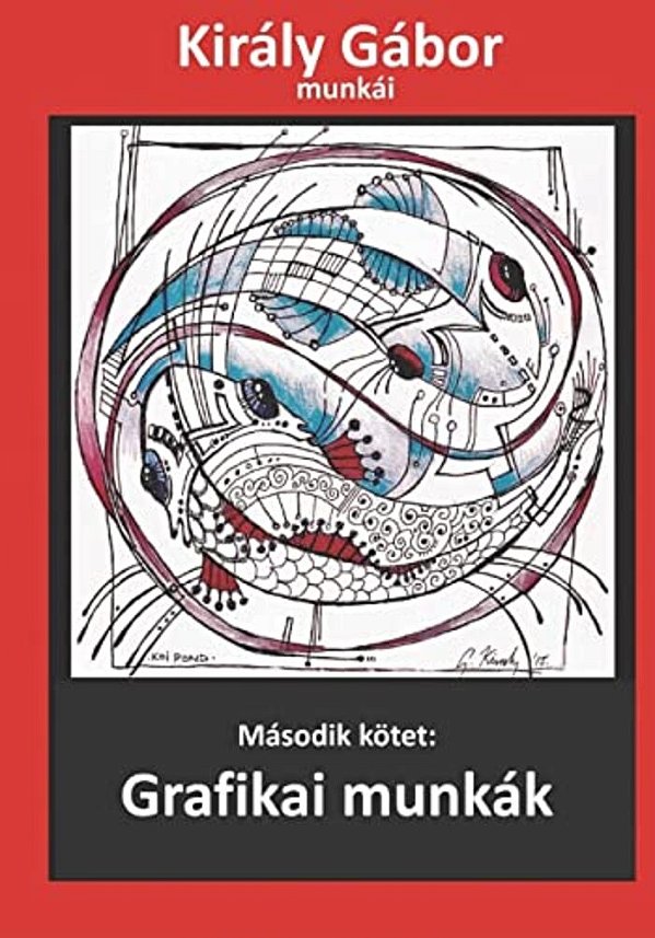 Király Gábor Munkái: Grafikai Munkák-..