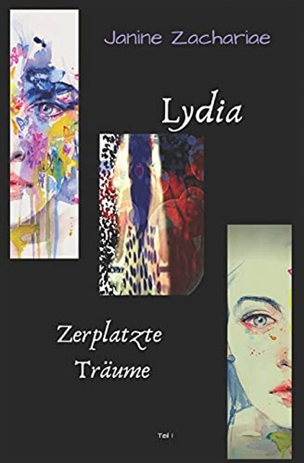 Lydia 1 - Zweite Auflage: Zerplatzte Träume-..