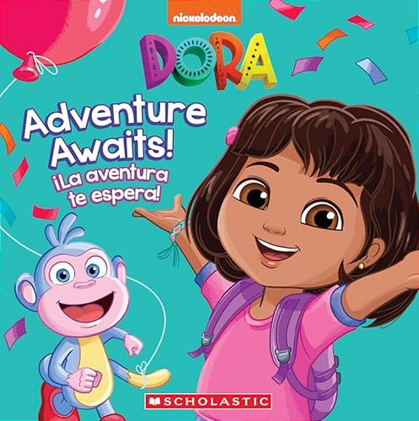 Dora: Adventure Awaits!/¡la Aventura Te Espera!-..