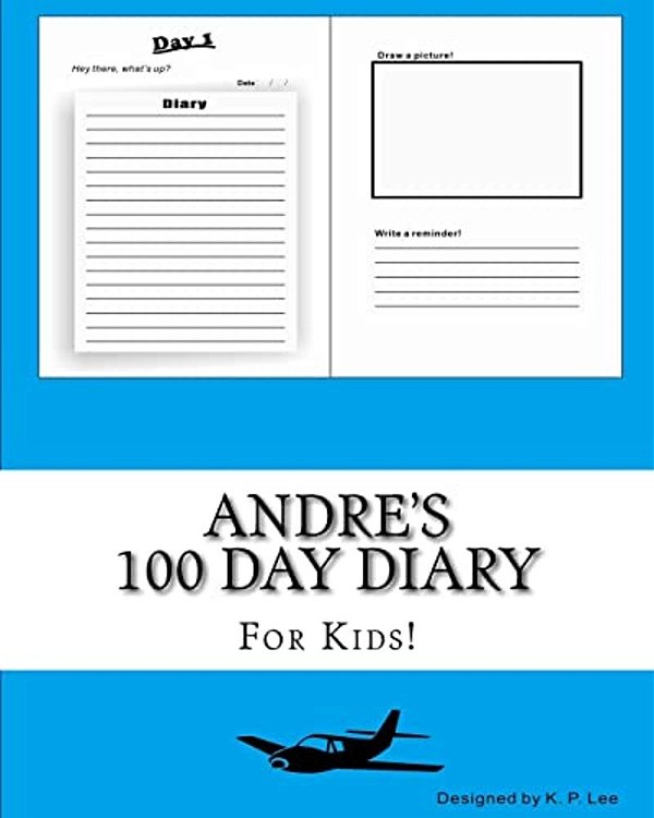 Andre's 100 Day Diary-..