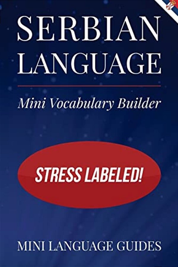 Serbian Language Mini Vocabulary Builder: Stress Labeled!-..