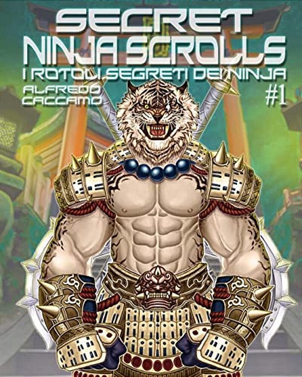 Secret Ninja Scrolls: I Rotoli Segreti Dei Ninja #1 - Cover B 2018-..