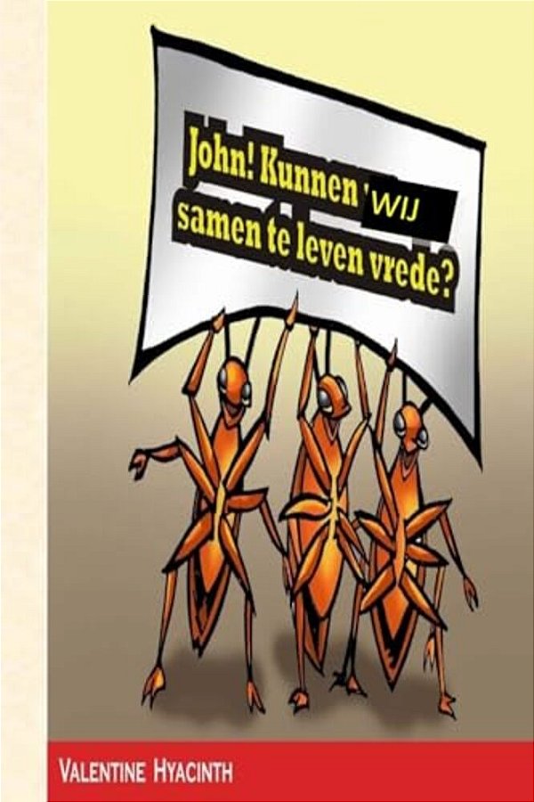 John! Kunnen Wij Samen Te Leven In Vrede?-..