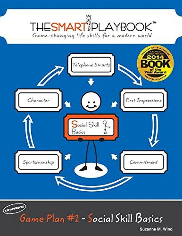 Game Plan #1 - Social Skill Basics: Game-Changing Life Skills For A Modern World-..