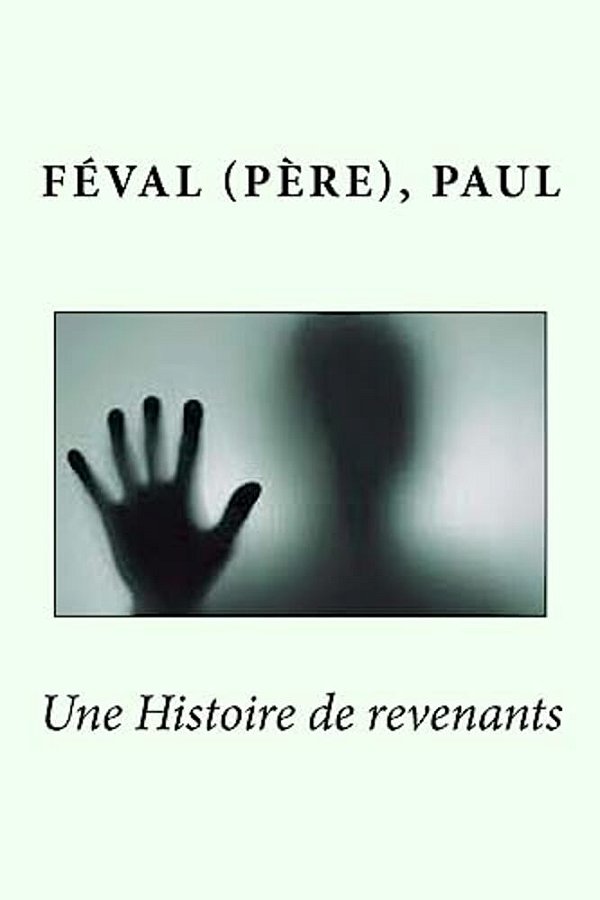 Une Histoire De Revenants-..