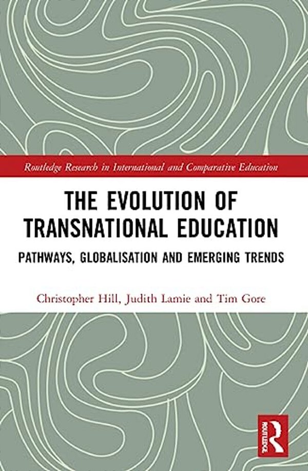 The Evolution Of Transnational Education: Pathways, Globalisation And Emerging Trends-..