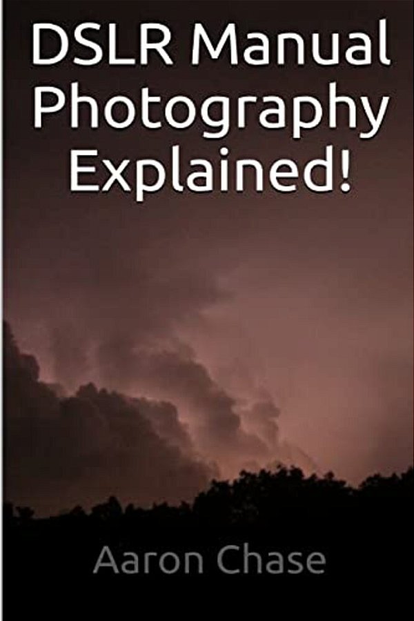 Dslr Manual Photography Explained! - How To Use Manual Mode... -..