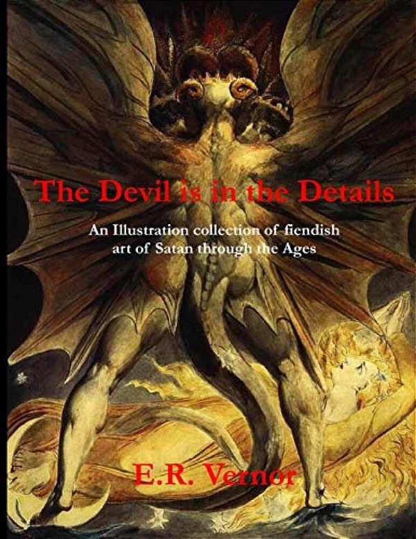 The Devil Is In The Details An Illustration Collection Of Fiendish Art Of Satan Through The Ages-..