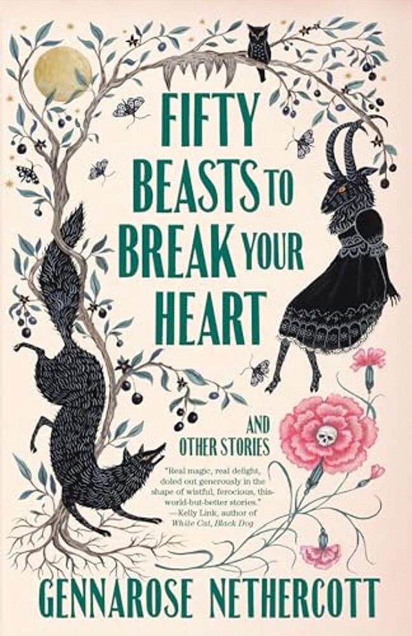 Fifty Beasts To Break Your Heart: And Other Stories-..