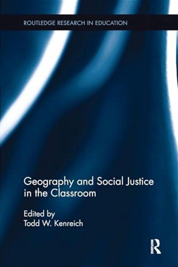 Geography And Social Justice In The Classroom-..