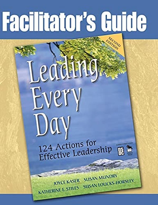 Facilitator's Guide To Leading Every Day-..