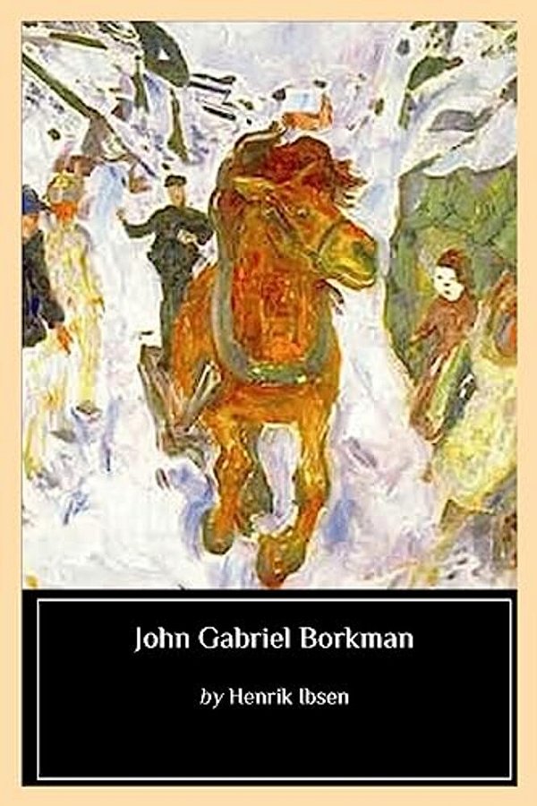 John Gabriel Borkman-..