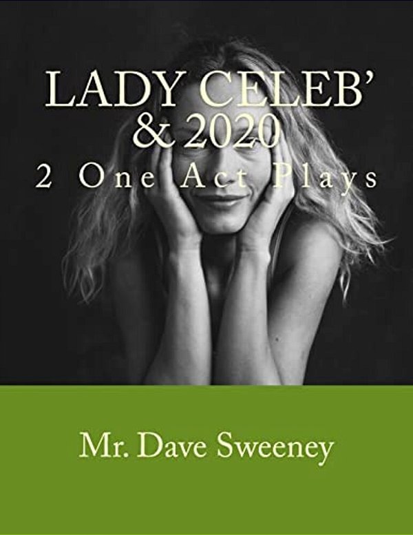 Lady Celeb' & 2020: 2 One Act Plays-..