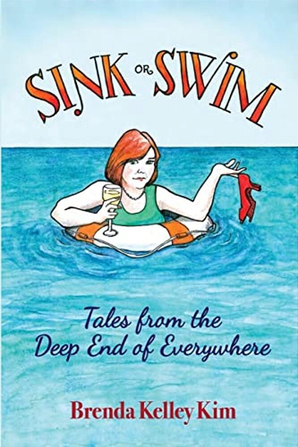 Sink Or Swim: Tales From The Deep End Of Everywhere-..